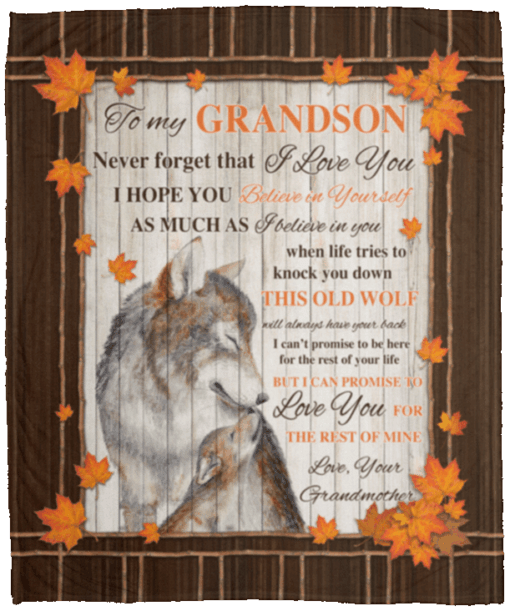 Wolf To My Grandson Never Forget That I Love You Hope You Believe In Yourself Sherpa Fleece Blanket