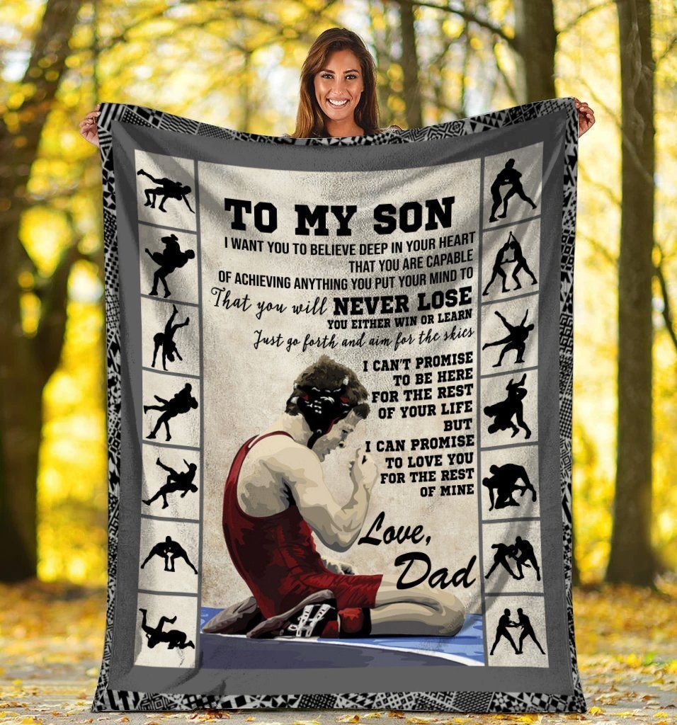 Wrestler Parents Gift To My Son You Will Never Lose Fleece Blanket