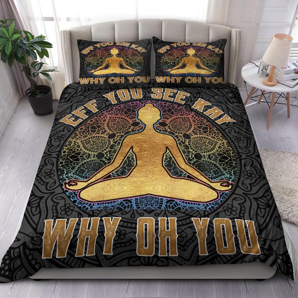 Yoga Eff You See Kay Why Oh You Bedding Set