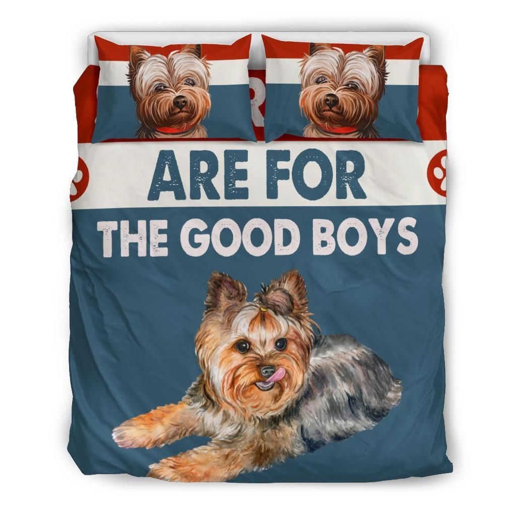 Yorkshire Are For The Good Boy Bedding Set