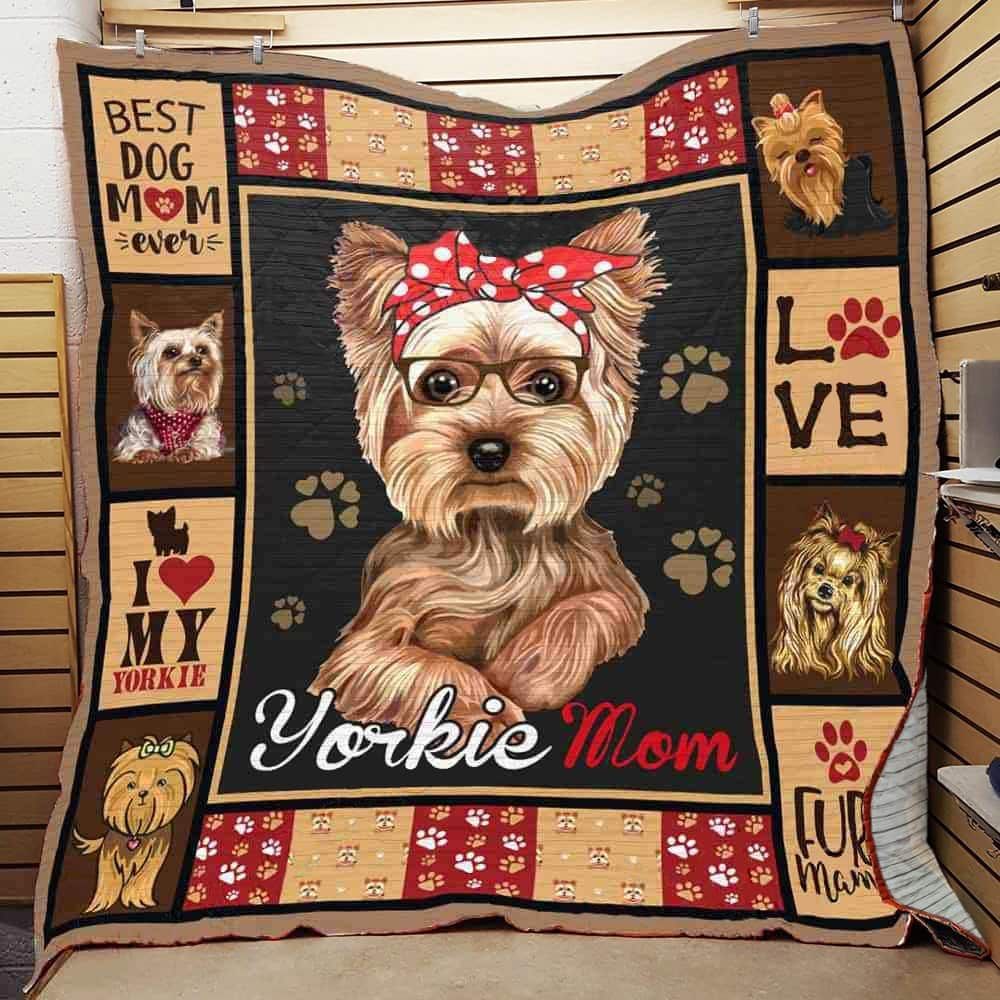 Yorkshire Terrier Best Dog Mom Ever Quilt Blanket DHC3112625TD