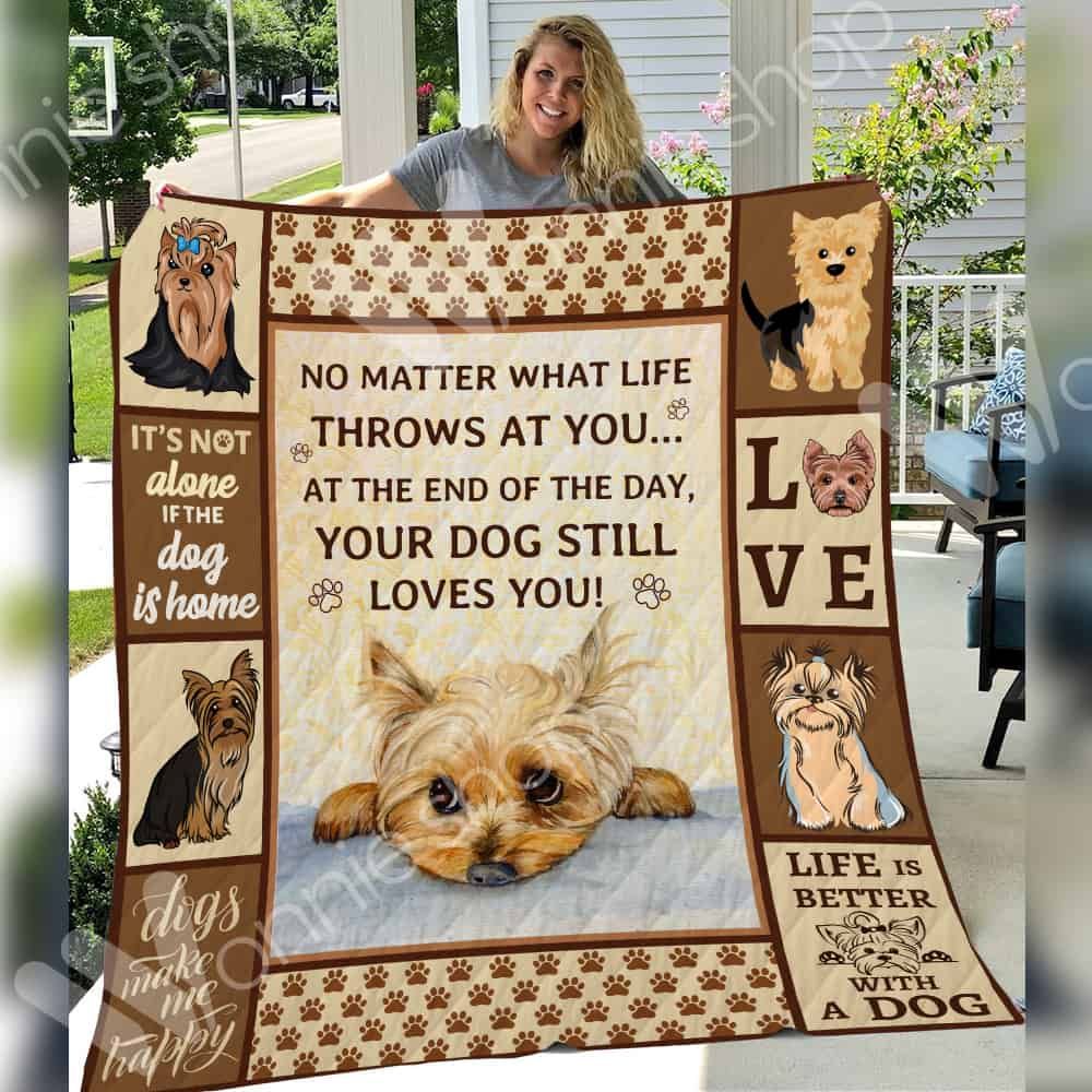 Yorkshire Terrier Not Alone If Dog Is Home Quilt Blanket DHC3112661TD