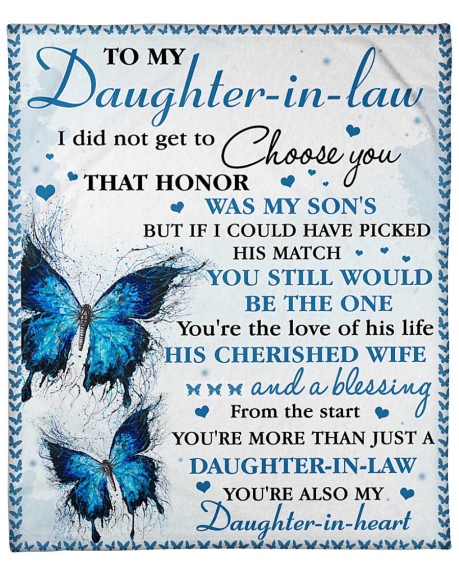 You Are Also My Daughter In Heart Blue Butterflies To Daughter In Law Fleece Blanket Fleece Blanket
