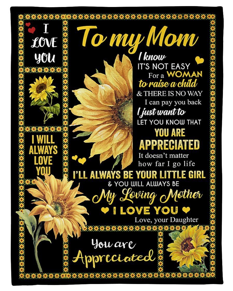 You Are Appreciated Sunflower Daughter To Mom Fleece Blanket Fleece Blanket