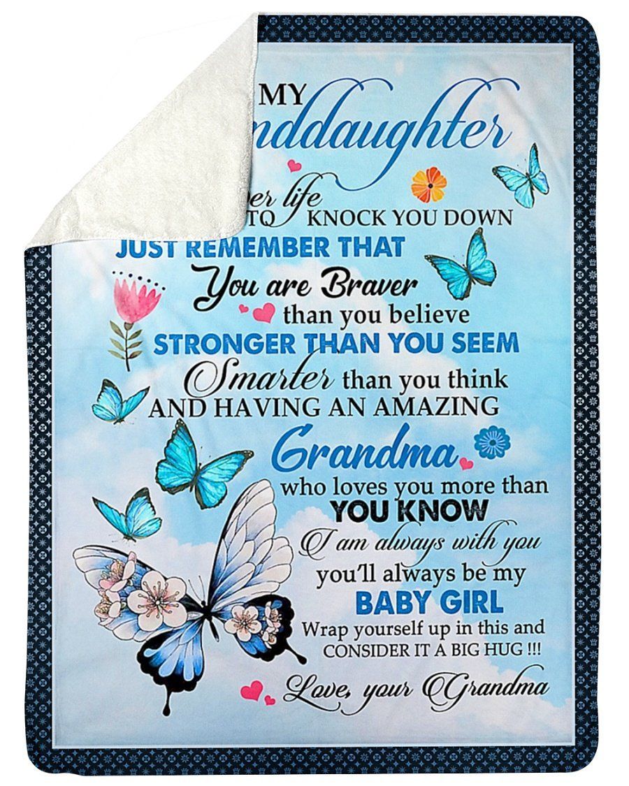 You Are Braver Than You Believe Blue Butterflies To Granddaughter Fleece Blanket Sherpa Blanket