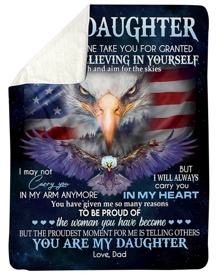 You Are My Daughter Dad To Daughter Eagle Fleece Blanket Sherpa Blanket