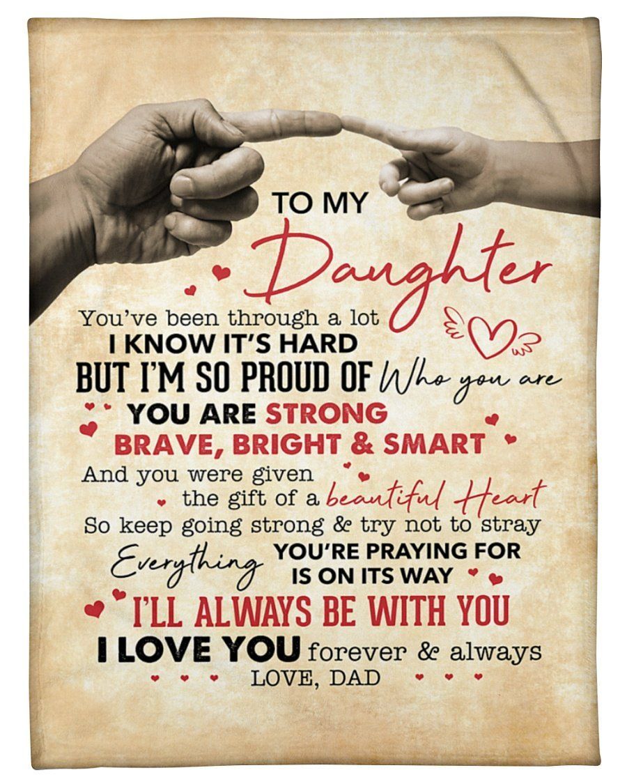 You Are Strong Brave Bright Smart Dad To Daughter Fleece Blanket Fleece Blanket