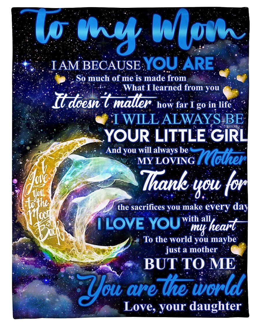 You Are The World Dolphin Daughter To Mom Fleece Blanket Fleece Blanket