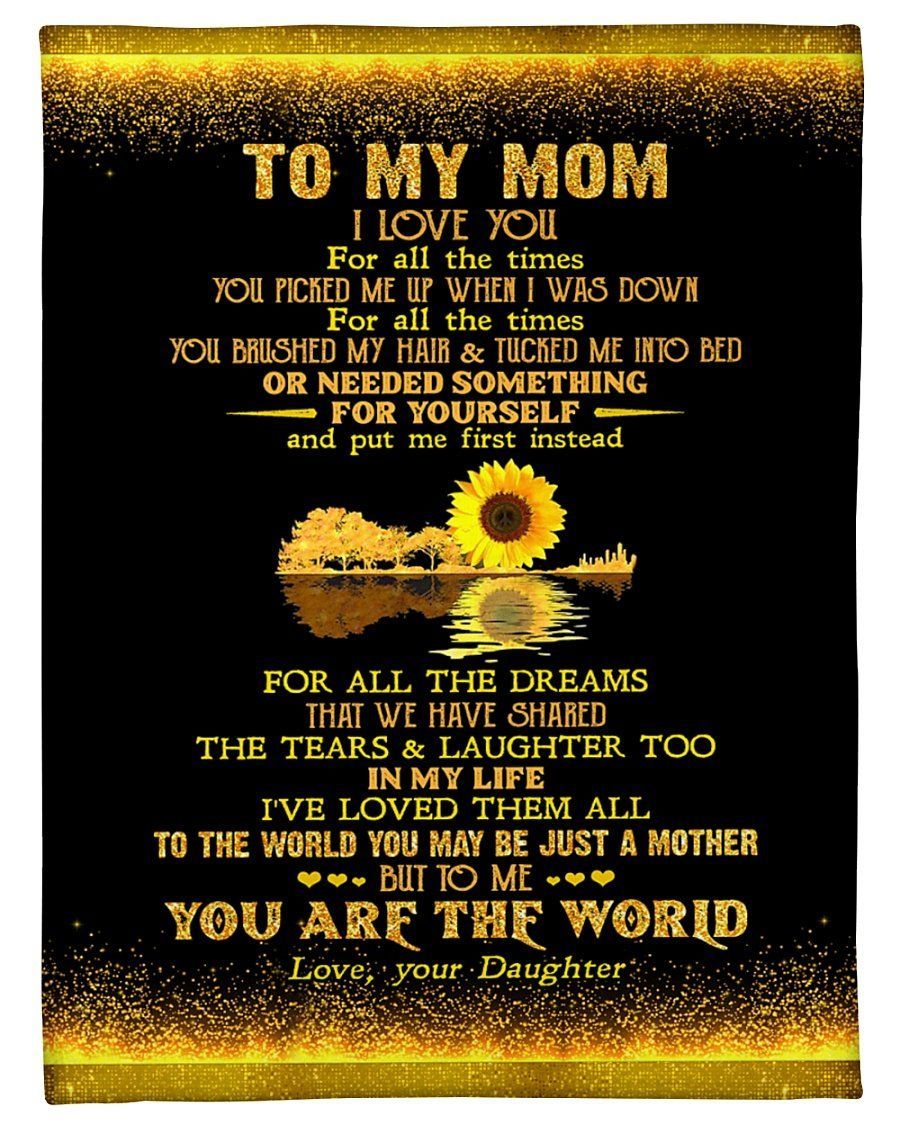 You Are The World Sunflower Daughter To Mom Fleece Blanket Fleece Blanket