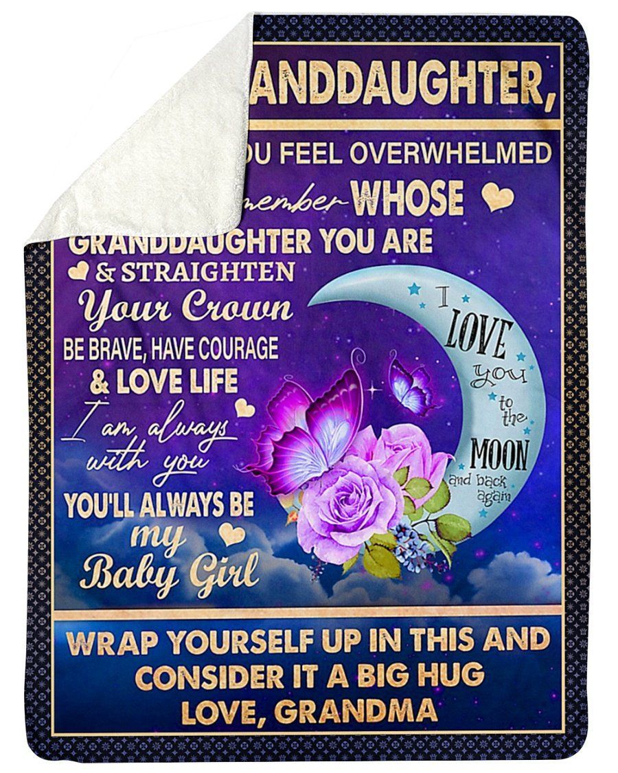You’ll Always Be My Baby Girl Grandma To Granddaughter Fleece Blanket Sherpa Blanket