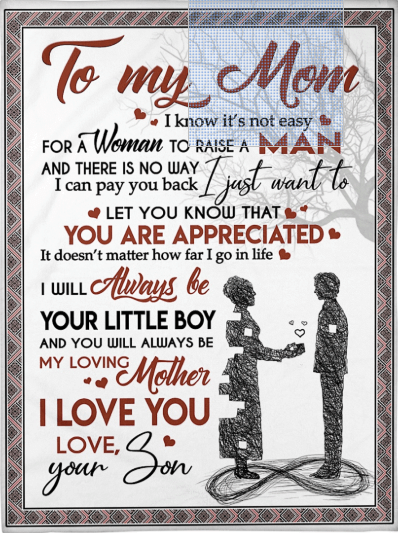 You’ll Always Be My Loving Mom Blanket Gift For Mom