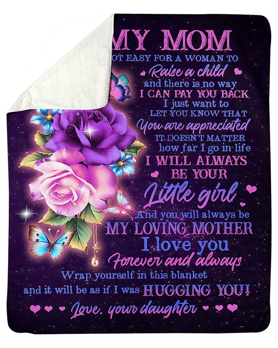 You’ll Always Be My Loving Mother Daughter To Mom Fleece Blanket Sherpa Blanket