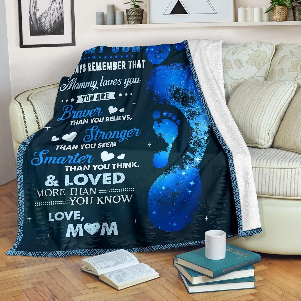 You’re Braver Than You Believe Fleece Blanket To Mom Fleece Blanket