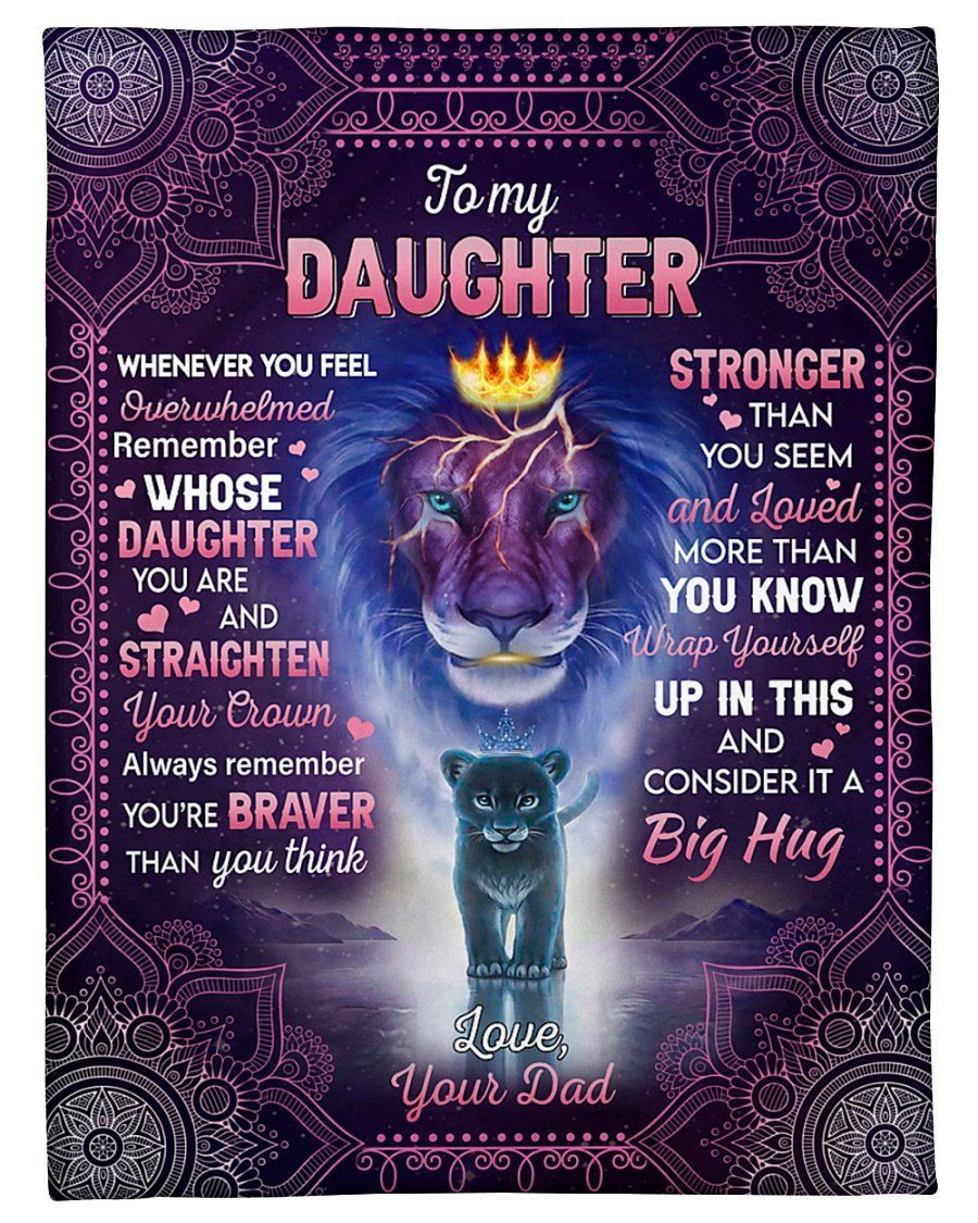 You’re Braver Than You Think Dad To Daughter Purple Fleece Blanket Fleece Blanket