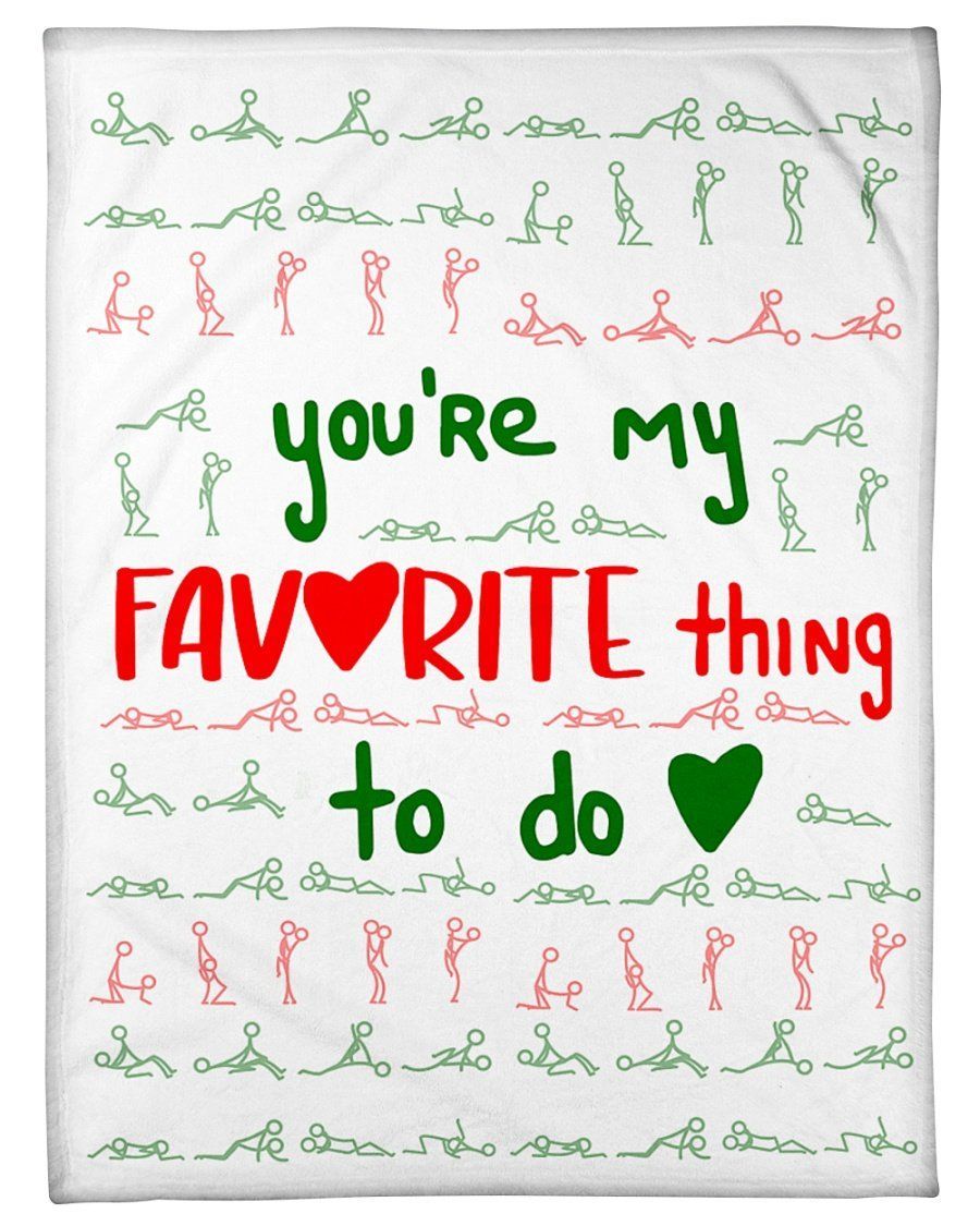 You’re My Favorite Thing To Do Giving Husband Fleece Blanket Fleece Blanket