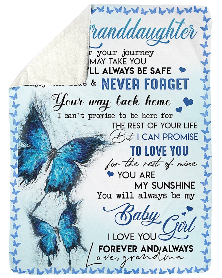 You Will Always Be My Baby Girl Lovely Message Gifts For Granddaughters Fleece Blanket