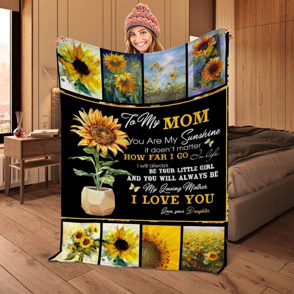 You Will Always Be My Loving Mother Fleece Blanket Gift For Mom