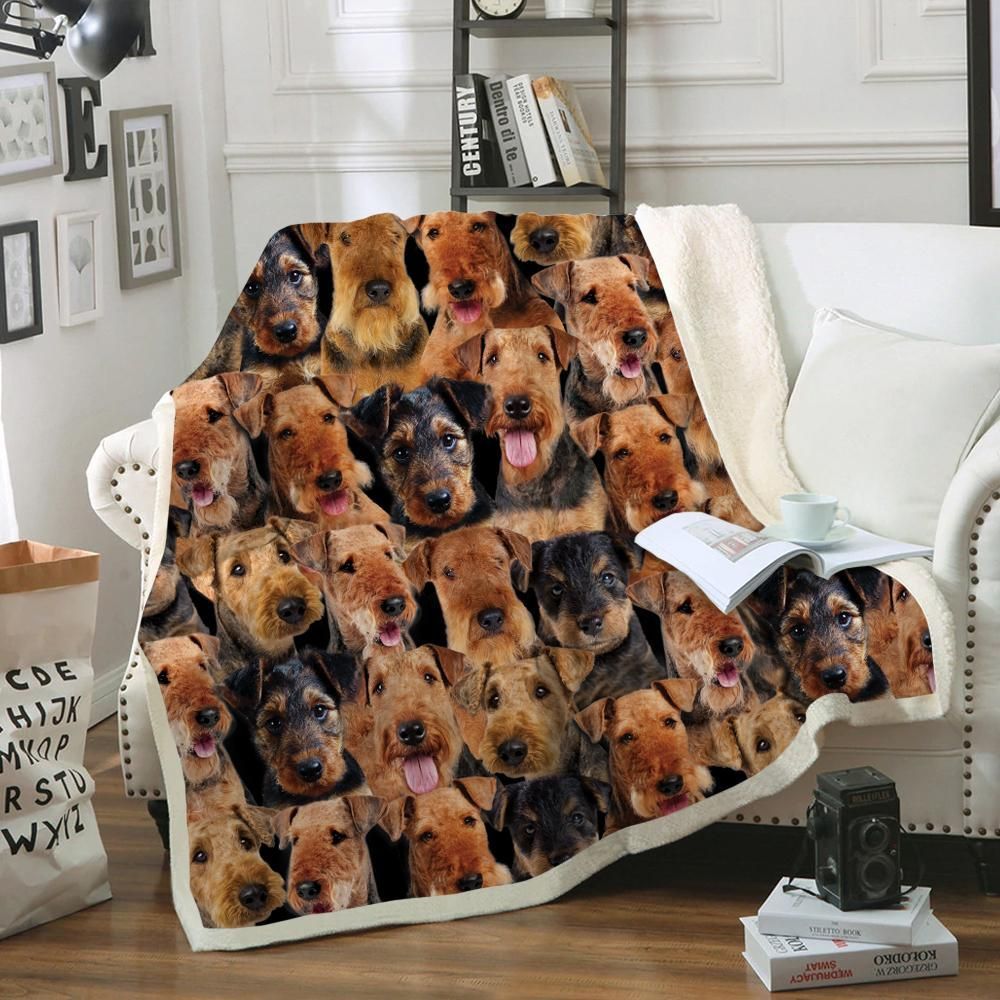 You Will Have A Bunch Of Airedale Terriers – Sherpa Fleece Blanket