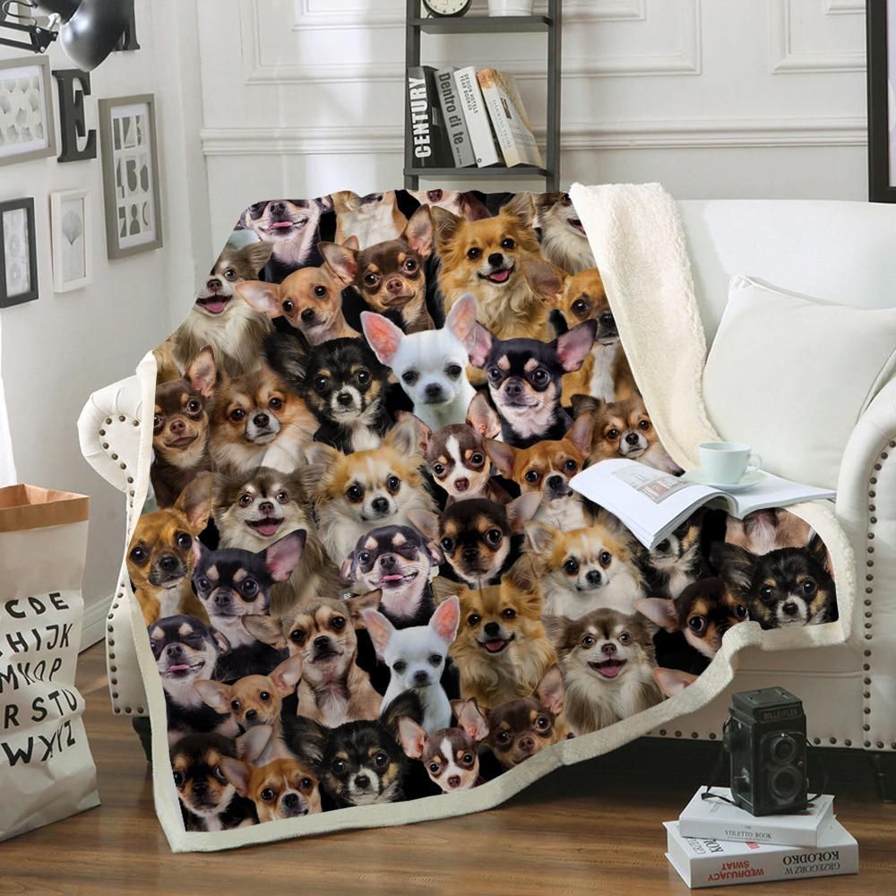 You Will Have A Bunch Of Chihuahuas – Sherpa Fleece Blanket