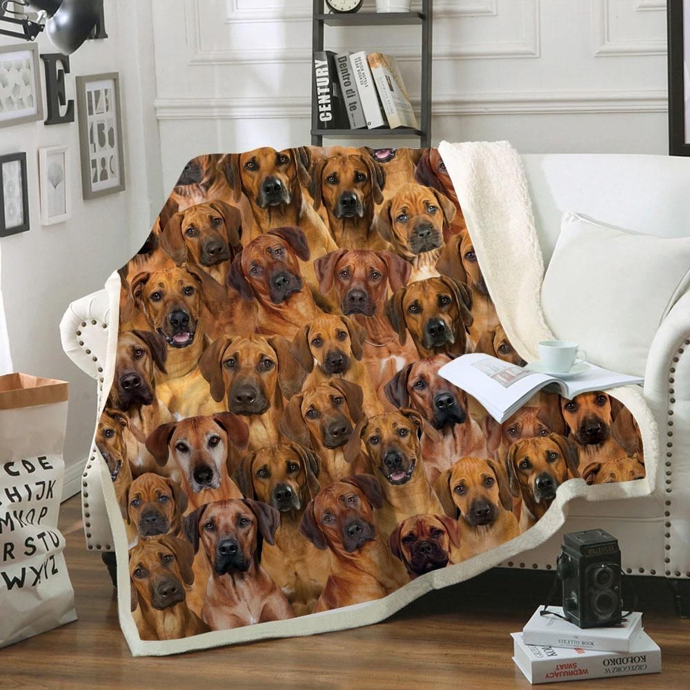 You Will Have A Bunch Of Rhodesian Ridgebacks – Sherpa Fleece Blanket