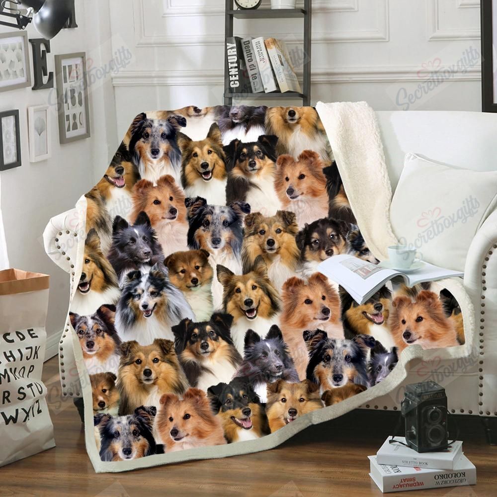 You Will Have A Bunch Of Shetland Sheepdogs – Fleece Blanket