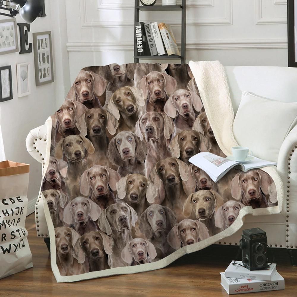 You Will Have A Bunch Of Weimaraners – Sherpa Fleece Blanket