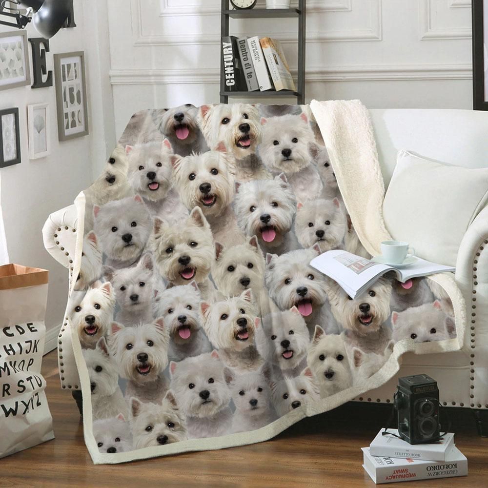 You Will Have A Bunch Of West Highland White Terriers – Sherpa Fleece Blanket