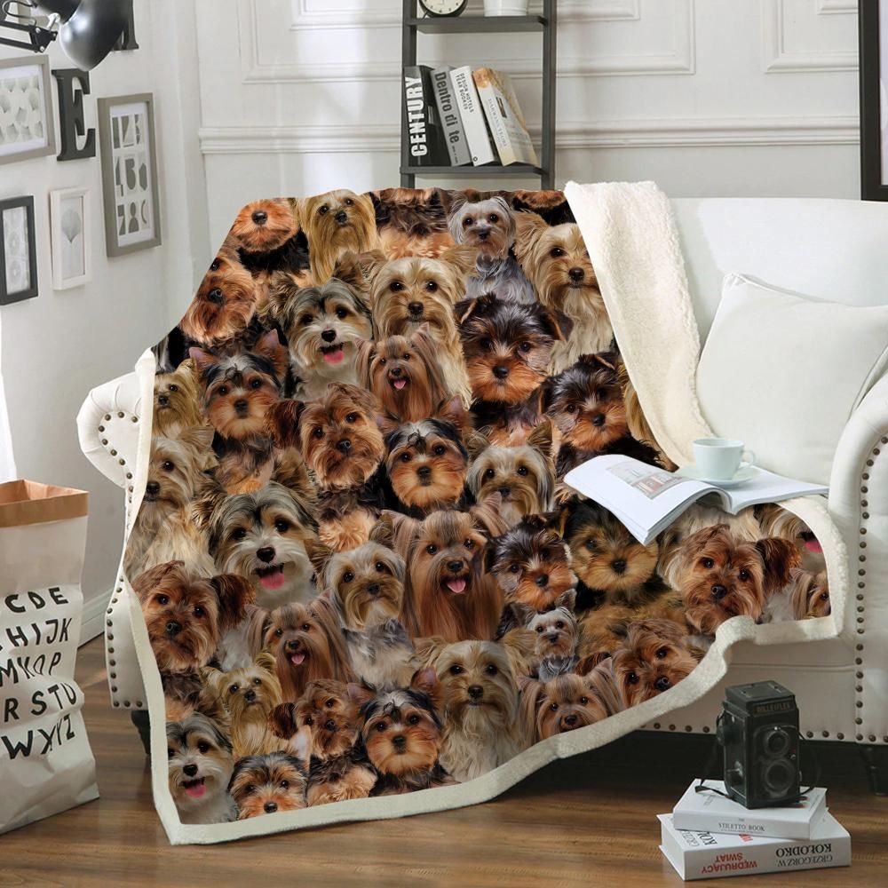 You Will Have A Bunch Of Yorkshire Terriers – Sherpa Fleece Blanket